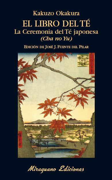 El Libro del Té. La Ceremonia del Té Japonesa. (Cha No Yu), de Okakura, Kakuzo | portada del libro