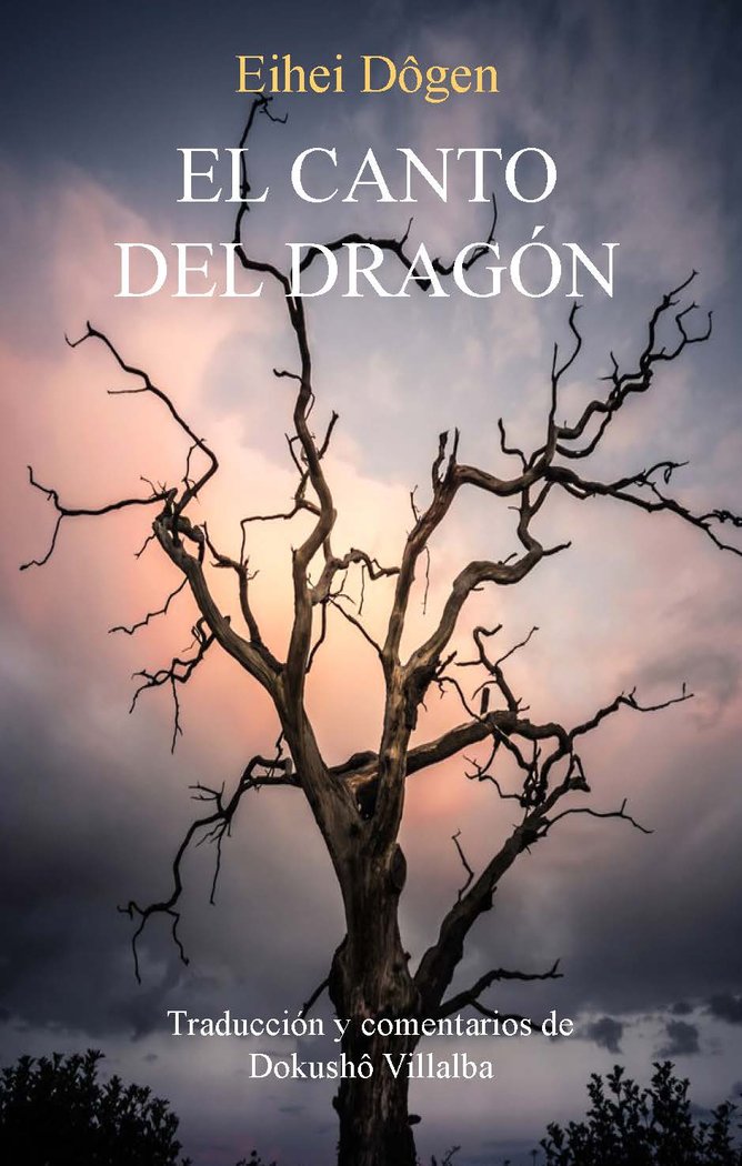 EL CANTO DEL DRAGON, de DOGEN, EIHEI | portada del libro