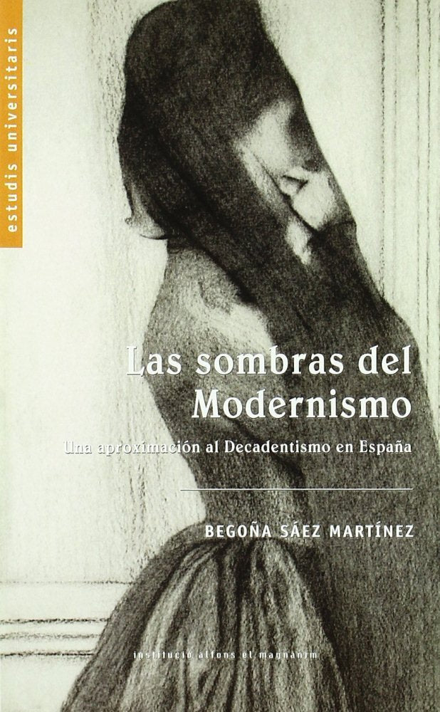 SOMBRAS DEL MODERNISMO, LAS, de SAEZ MARTINEZ | portada del libro