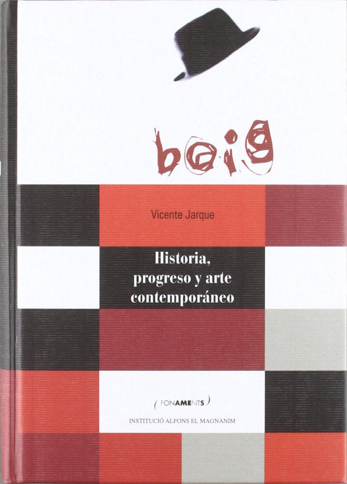 HISTORIA, PROGRESO Y ARTE CONTEMPORANEO, de JARQUE | portada del libro