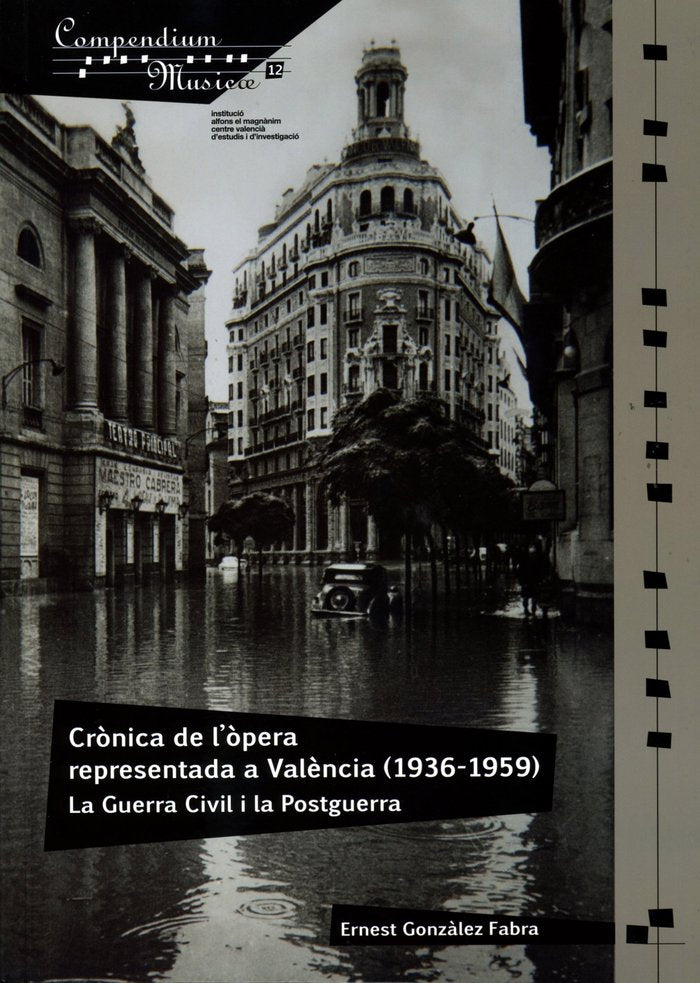 CRÒNICA DE LÆÒPERA REPRESENTADA A VALÈNCIA (1936-1959) LA GUERRA CIVIL I LA POSTGUERRA, de Gonzàlez Fabra | portada del libro