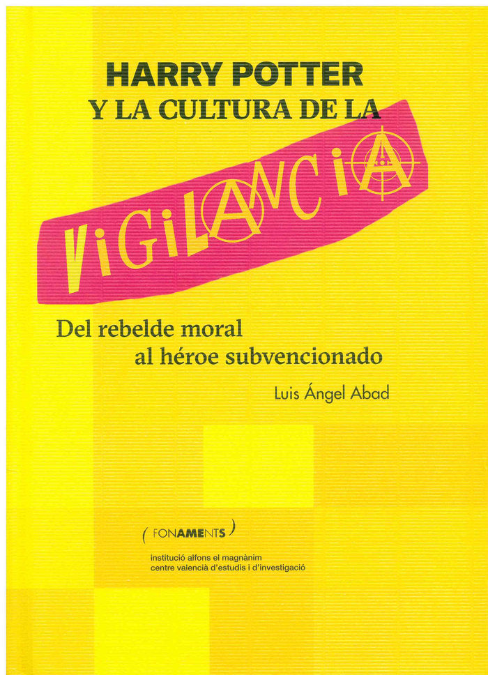 Harry Potter y la cultura de la vigilancia, de Abad Montes, Luis Ángel | portada del libro