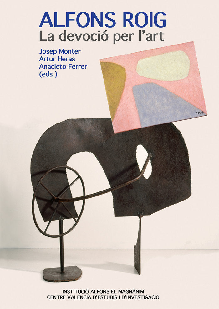 Alfons Roig (1903-1987). La devoció per l'art, de MONTER PEREZ, JOSEP | portada del libro