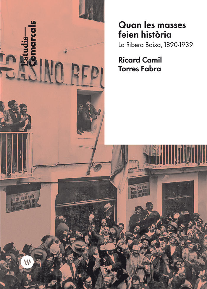 QUAN LES MASSES FEIEN HISTORIA, de CAMIL TORRES, RICARD | portada del libro
