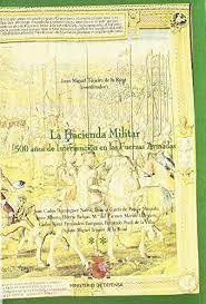La hacienda militar, 500 años de intervención en las fuerzas armadas, de Huerta Barajas | portada del libro
