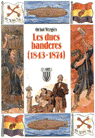 Les dues banderes (1843 1874), de Vergés i Mundó | portada del libro
