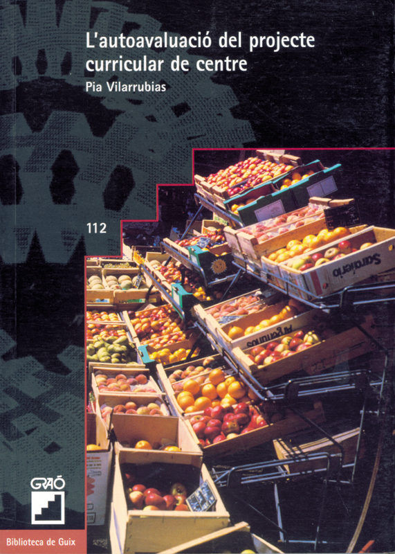 L'autoavaluació del projecte curricular de centre, de Vilarrubias Codina, Pia | portada del libro