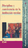 Disciplina y convivencia en la institución escolar, de Cela Ollé, Jaume | portada del libro