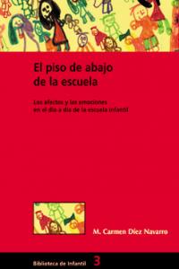 El piso de abajo de la escuela, de Díez Navarro, M. Carmen | portada del libro