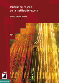 Innovar en el seno de la institución escolar, de Gather Thurler, Monica | portada del libro