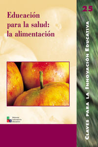Educación para la salud: la alimentación, de Banet Hernández, Enrique | portada del libro