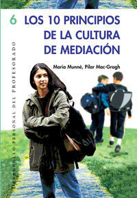 Los 10 principios de la cultura de mediación, de Mac-Cragh Prujà, Mª Pilar | portada del libro