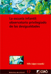 La escuela infantil: observatorio privilegiado de las desigualdades, de López Sánchez, Félix | portada del libro