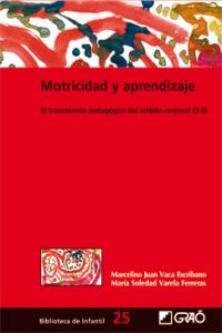 Motricidad y aprendizaje, de Vaca Escribano, Marcelino Juan | portada del libro