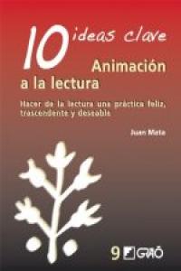 10 Ideas clave. Animación a la lectura, de Mata Anaya, Juan | portada del libro