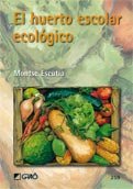 El huerto escolar ecológico, de Escutia Acedo, Montse | portada del libro