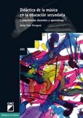 Didáctica de la música en la educación secundaria, de Zaragozá Muñoz, Josep Lluís | portada del libro