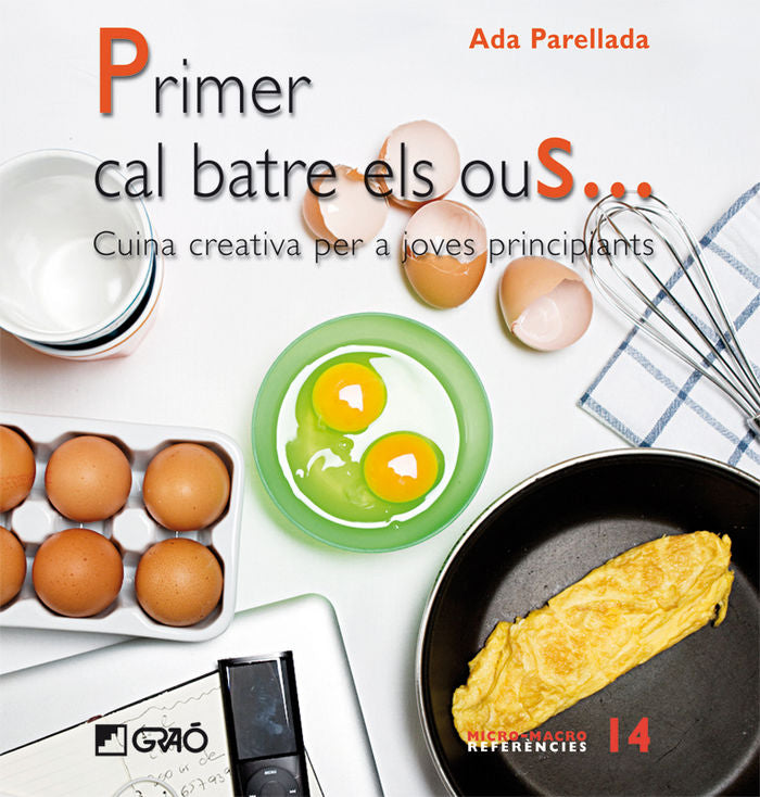 Primer cal batre els ous..., de Parellada Garrell, Inmaculada | portada del libro