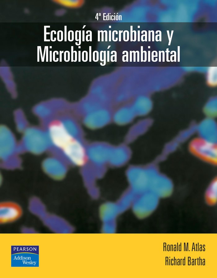 Ecología microbiana y microbiología ambiental, de Atlas, Ronald | portada del libro