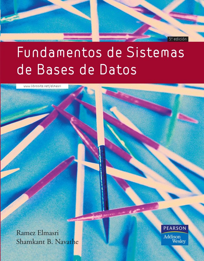 FUNDAMENTOS DE SISTEMAS DE BASES DE DATOS, de Elmasri, Ramez A | portada del libro