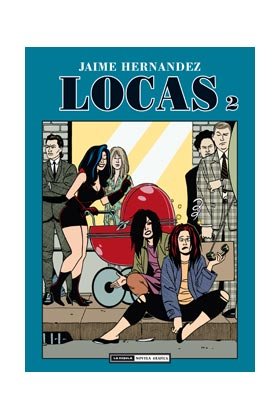 Locas 2, de Hernandez, Jaime | portada del libro