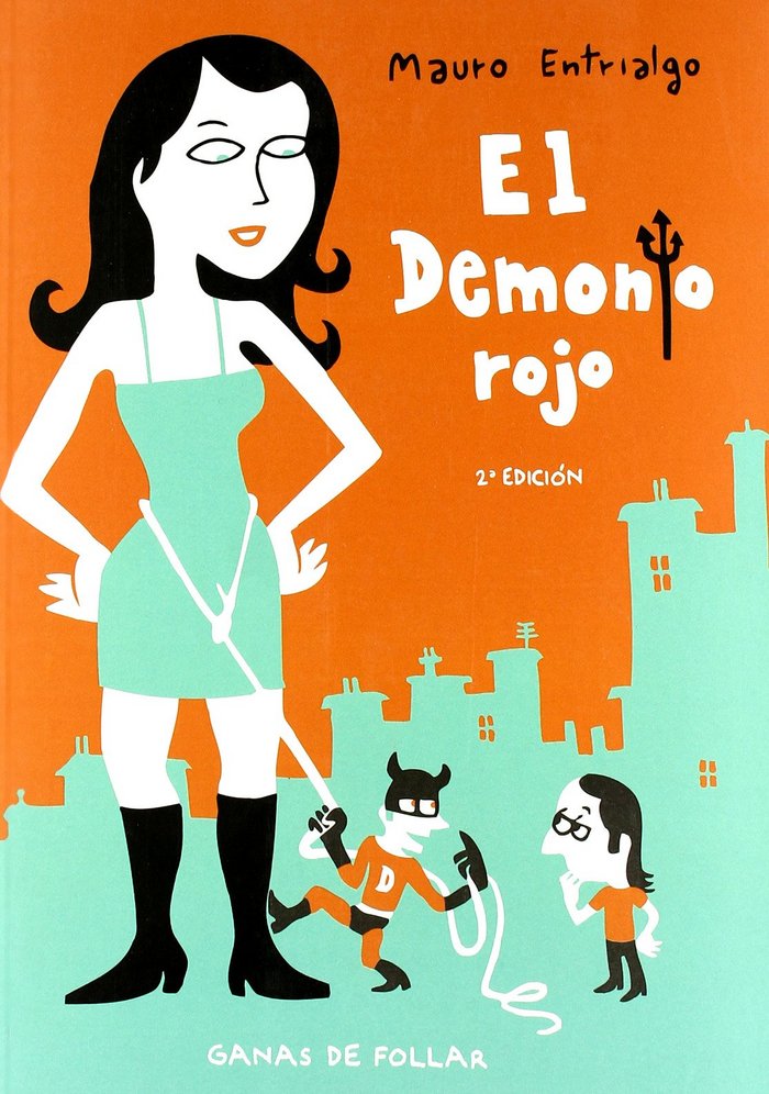 DEMONIO ROJO, GANAS DE FOLLAR, EL, de ENTRIALGO IBARRONDO | portada del libro