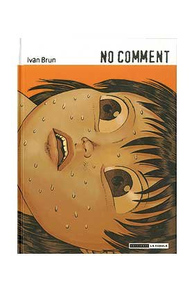 NO COMMENT, de BRUN, IVAN | portada del libro