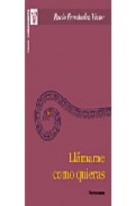 Llámame como quieras, de FERNANDEZ VICTOR | portada del libro