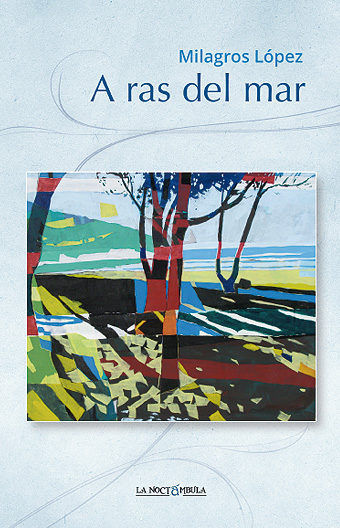 A RAS DEL MAR, de LóPEZ LóPEZ | portada del libro