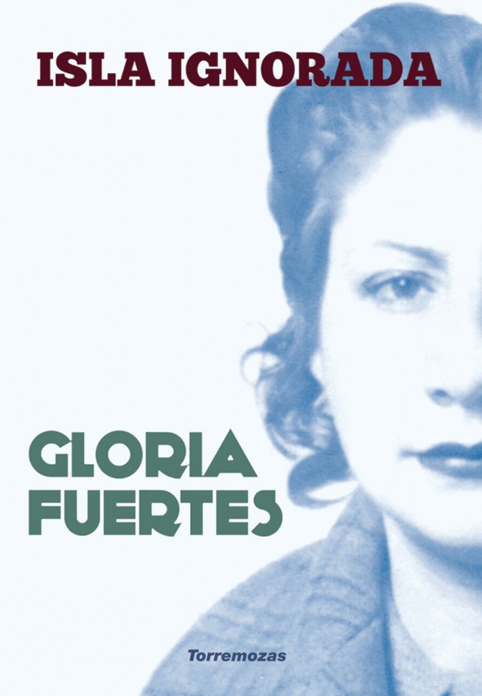 Isla ignorada, de FUERTES, GLORIA | portada del libro