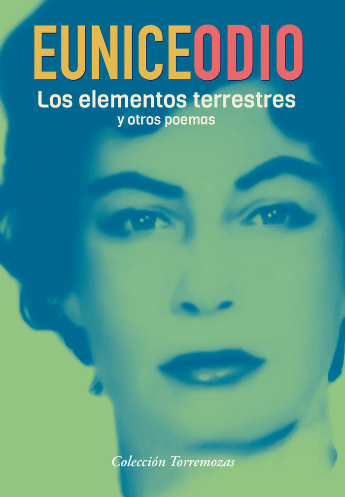 Los elementos terrestres y otros poemas, de ODIO, EUNICE | portada del libro