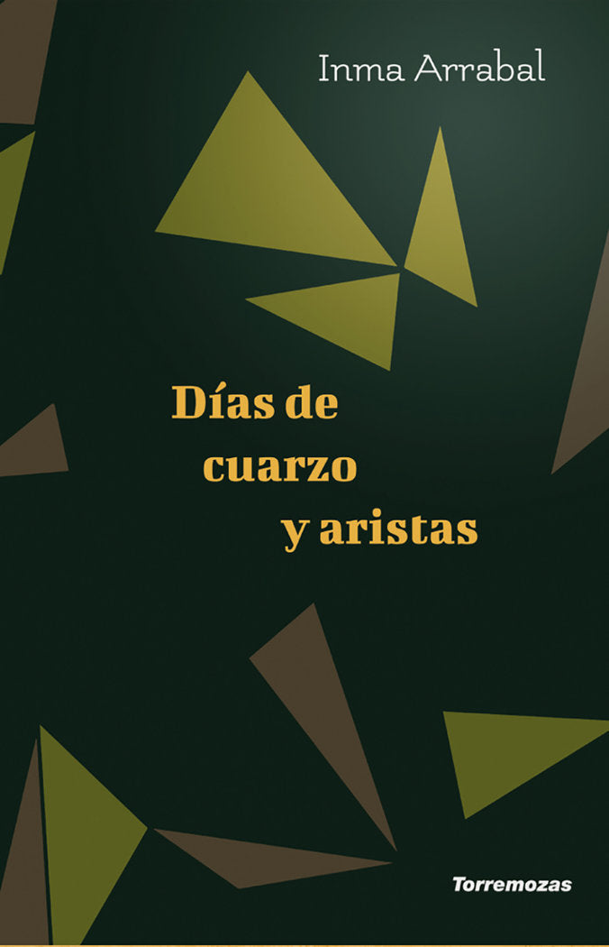 DIAS DE CUARZO Y ARISTAs, de ARRABAL, INMA | portada del libro