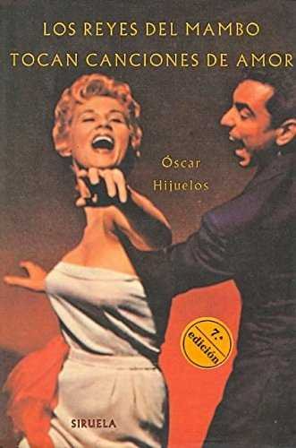 REYES DEL MAMBO TOCAN CANC. AMOR, de HIJUELOS | portada del libro