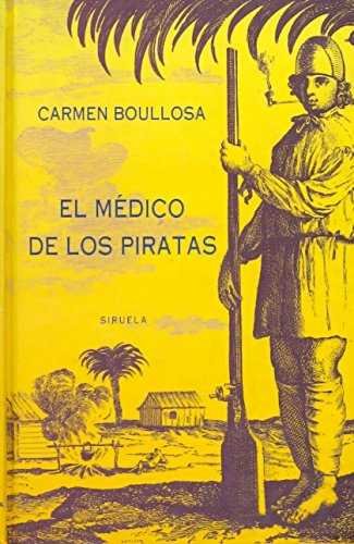 El médico de los piratas, de BOULLOSA | portada del libro