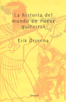 La historia del mundo en nueve guitarras, de ORSENNA, ERIK | portada del libro