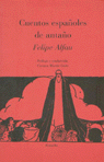 Cuentos españoles de antaño, de ALFAU, FELIPE | portada del libro