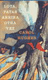 Lota, patas arriba otra vez, de Hughes, Carol | portada del libro