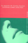 La muerte de Carlos Gardel, de LOBO ANTUNES,ANTONIO | portada del libro