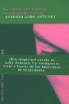 No entres tan deprisa en esa noche oscura, de ANTUNES,ANTONIO LOBO | portada del libro