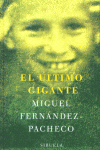 El último gigante, de FERNANDEZ PACHECO,MIGUEL | portada del libro