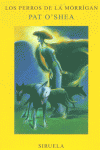 Los perros de la Mórrígan, de O'Shea, Pat | portada del libro