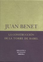 CONSTRUCCION TORRE DE BABEL BE-18, de Juan Benet | portada del libro
