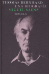 Thomas Bernhard. Una biograf¡a, de SAENZ, MIGUEL | portada del libro