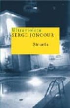 Ultravioleta, de SERGE JONCOUR | portada del libro