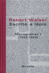 Escrito a lápiz. Microgramas I, de Walser, Robert | portada del libro