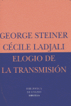 Elogio de la transmisión, de Steiner, George | portada del libro