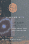 El universo extravagante, de Kirshner, Robert P. | portada del libro