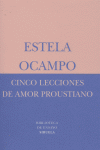 Cinco lecciones de amor proustiano, de Ocampo, Estela | portada del libro