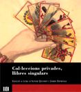 COL.LECCIONS PRIVADES LLIBRES SINGULARS, de QUINEY, AITOR | portada del libro