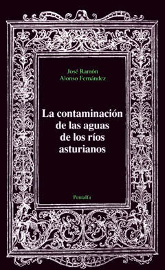 La contaminaciónde las aguas delos r¡os asturianos, de JOSE RAMON ALONSO FERNANDEZ | portada del libro